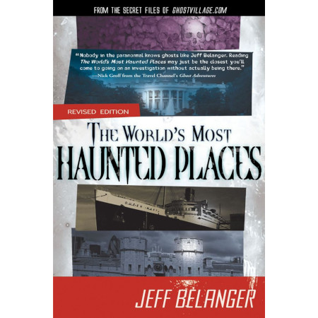 The World's Most Haunted Places