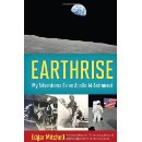 Earthrise: My Adventures as an Apollo 14 Astronaut