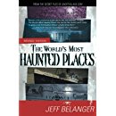 The World's Most Haunted Places