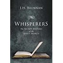 Whisperers: The Secret History of the Spirit World