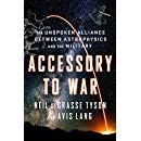 Accessory to War: The Unspoken Alliance Between Astrophysics and the Military