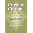 Crash at Corona: The U.S. Military Retrieval and Cover-Up of a UFO