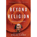 Beyond Religion: Ethics for a Whole World