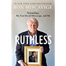 Ruthless: Scientology, My Son David Miscavige, and Me