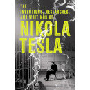 The Inventions, Researches and Writings of Nikola Tesla