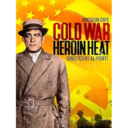 American Dope: Cold War Heroin Heat