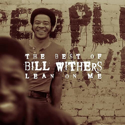 Lean on Me: The Best of Bill Withers